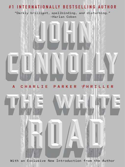 Title details for The White Road by John Connolly - Available